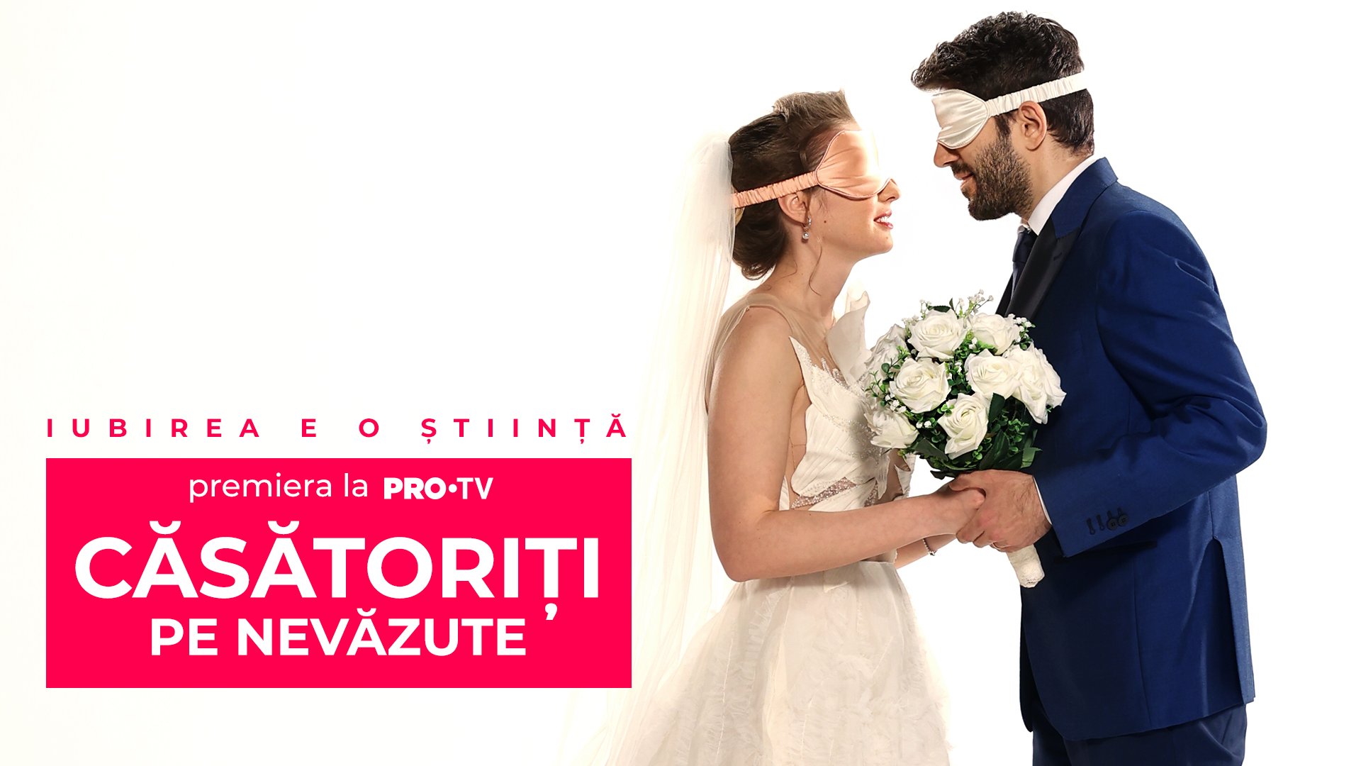 Căsătoriţi pe nevăzute, noul show de dating de la PRO TV