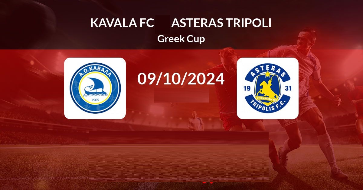 Kavala – Asteras Tripolis: Oaspeţii, favoriţi la calificare