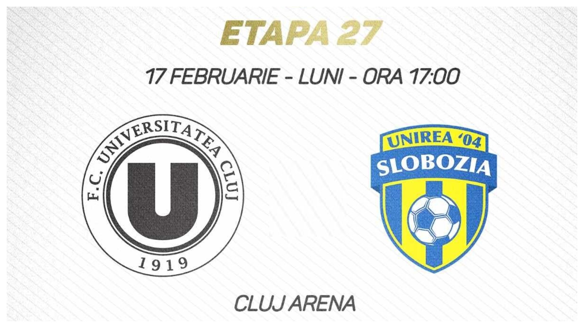 U Cluj – Unirea Slobozia: Duel dezechilibrat în etapa a 27-a din SuperLiga